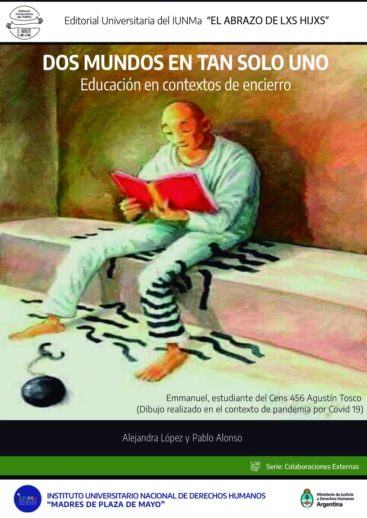 "Dos mundos en tan solo uno" Educación en Contextos de Encierro